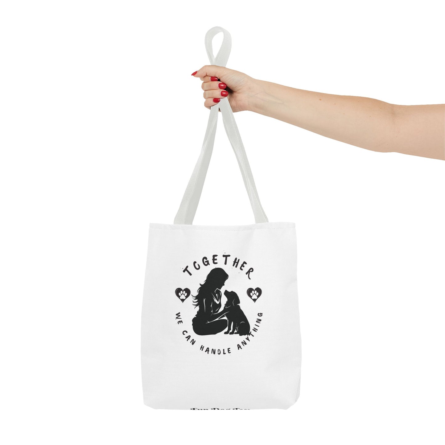 Together We Can Handle Anything Tote Bag - Perfect for Dog Lovers