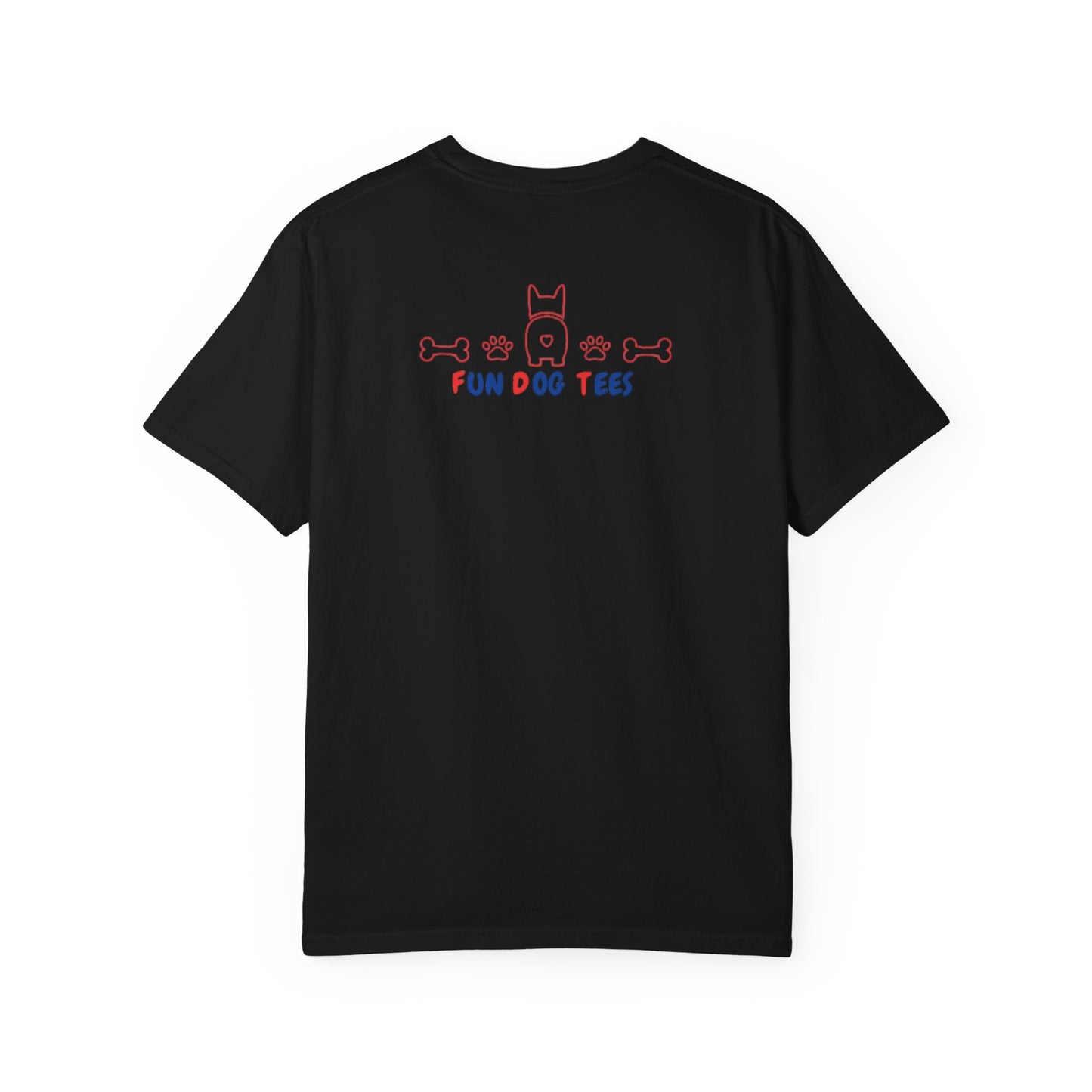 Fun Dog Tees Unisex Garment-Dyed T-shirt - Playful Pet Lover's Tee