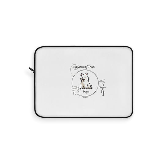 My Circle of Trust Dog Laptop Sleeve - Pet Lover Gift, Dog Owner Accessory, Animal Lover Case, Cute Dog Design for Home Office Use
