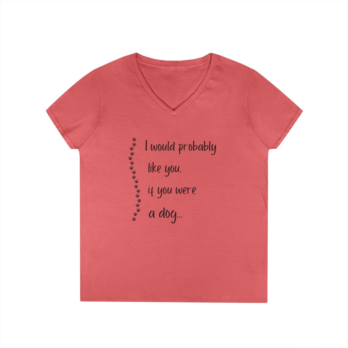 Cute Dog Lover V-Neck T-Shirt, Funny Pet Tee, Animal Lover Gift, Casual Everyday Wear, Dog Mom Shirt, Gift for Dog Owners