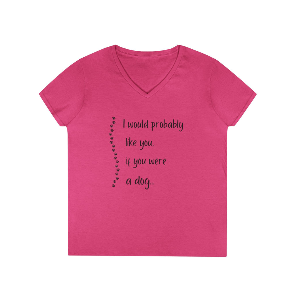Cute Dog Lover V-Neck T-Shirt, Funny Pet Tee, Animal Lover Gift, Casual Everyday Wear, Dog Mom Shirt, Gift for Dog Owners