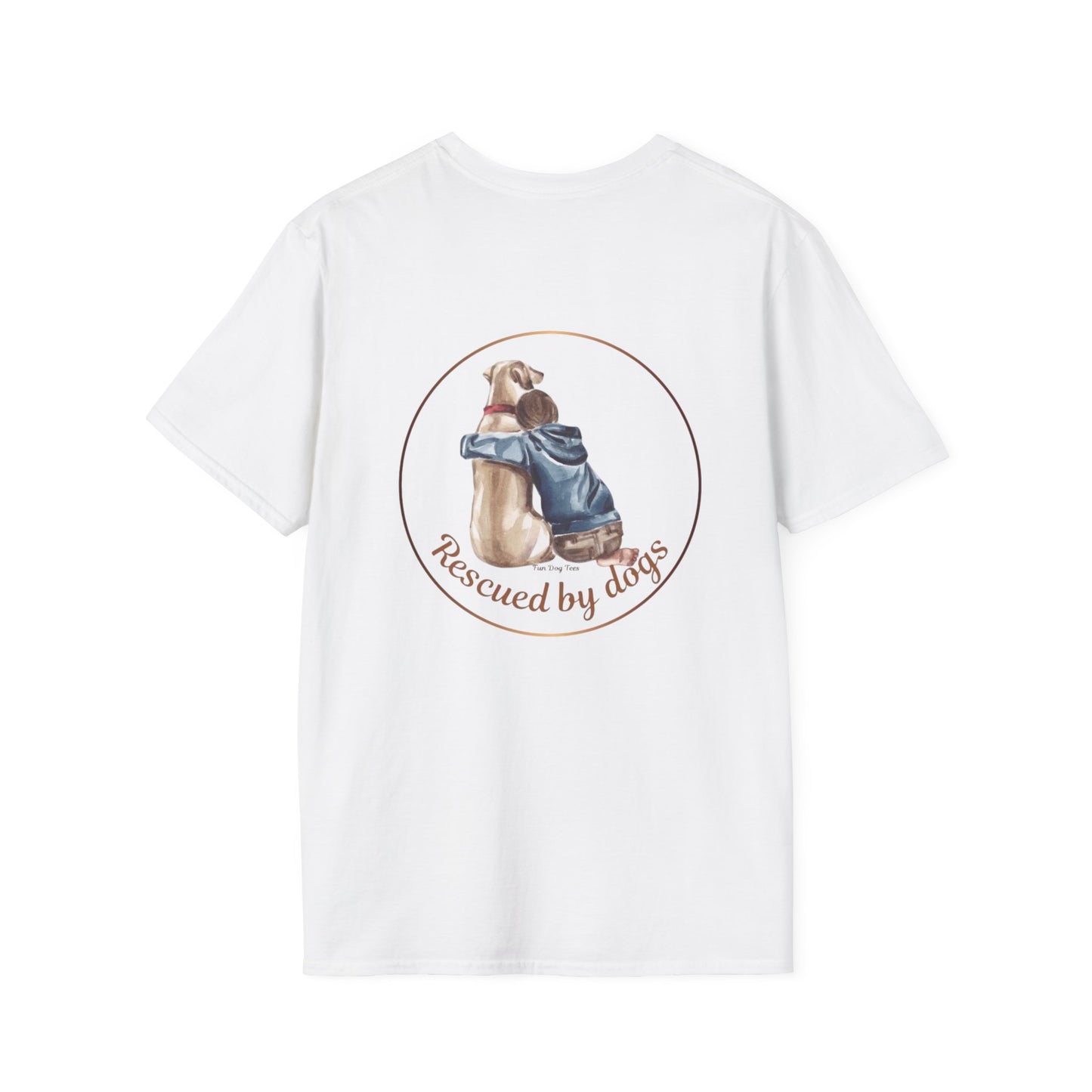 Rescued by Dogs T-Shirt, Cute Dog Lover Tee, Unisex Softstyle Tee