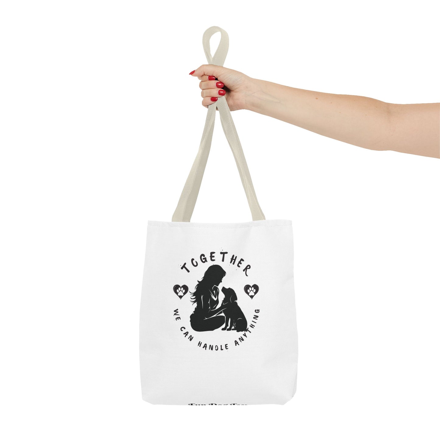 Together We Can Handle Anything Tote Bag - Perfect for Dog Lovers