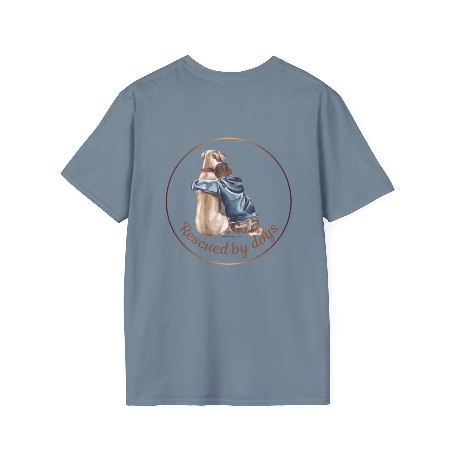 Rescued by Dogs T-Shirt, Cute Dog Lover Tee, Unisex Softstyle Tee